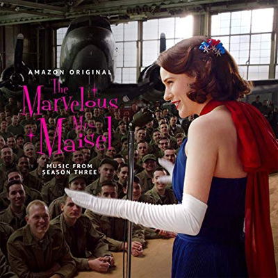 Marvelous Mrs. Maisel Season 3: Music From Series - V/A - Music - UME - 0602508567261 - September 25, 2020