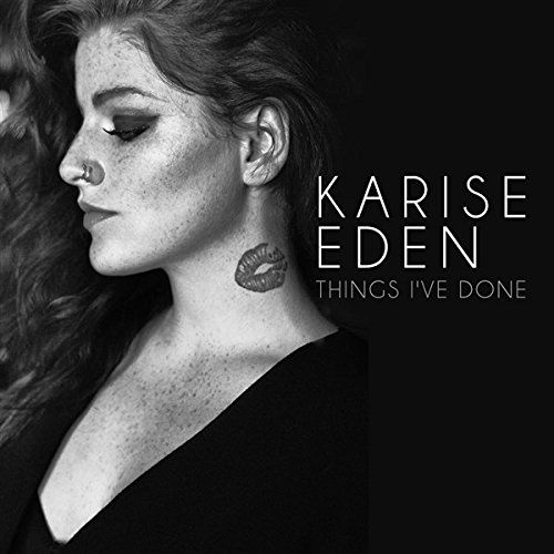 Karise Eden · Things Ive Done (CD) (2014)