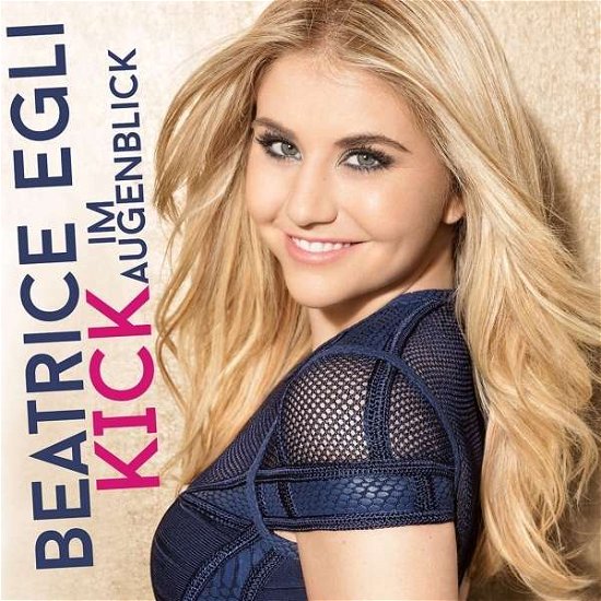Cover for Beatrice Egli · Kick Im Augenblick (CD) (2016)
