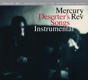 Cover for Mercury Rev · Deserter's Song -Instrumental (CD) [Remastered edition] (2011)