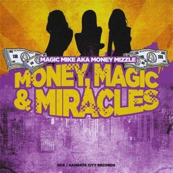 Cover for Magic Mike · Money Magic &amp; Miracles (CD) (2010)