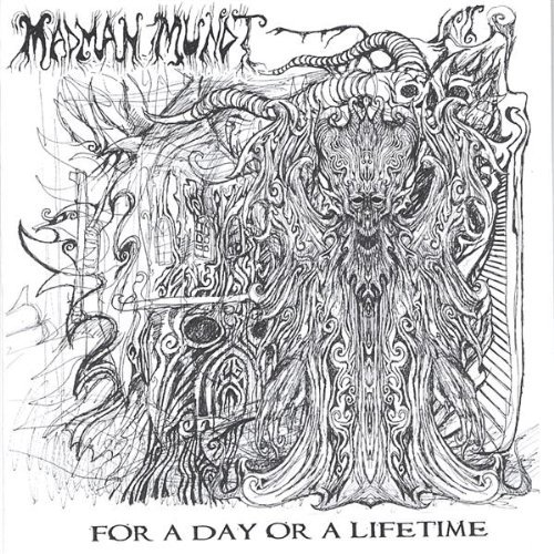 For a Day or a Lifetime - Madman Mundt - Music - CD Baby - 0753182108261 - February 28, 2006