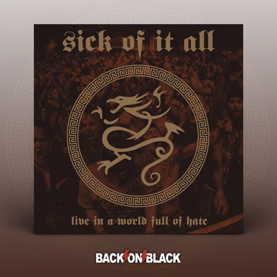 Live in a World Full of Hate - Sick of It All - Musik - BACK ON BLACK - 0803341563261 - 16. september 2022