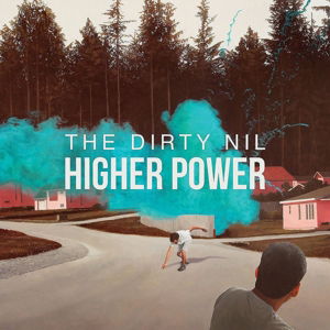 The Dirty Nil · Higher Power (CD) [Digipak] (2017)