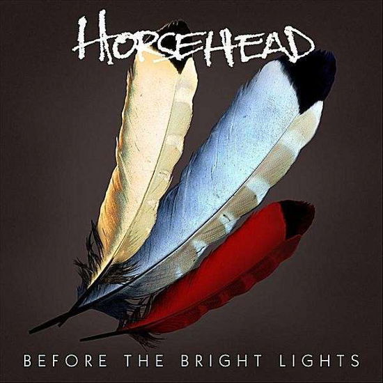 Cover for Horsehead · Before the Bright Lights (LP) (2010)