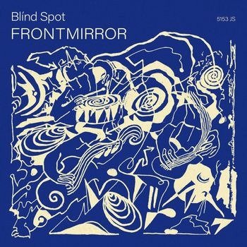 Cover for Philipp Wisser'S Blind Spot · Front Mirror (CD) (2022)