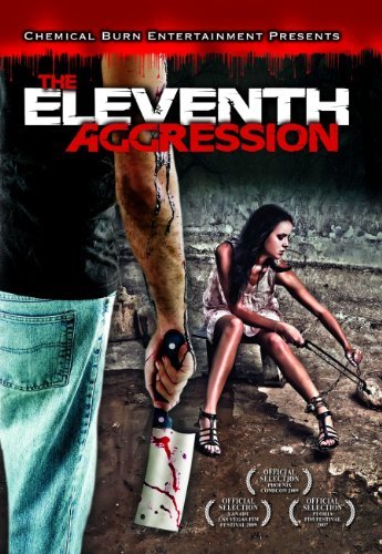 Eleventh Agression - Feature Film - Movies - CHEMICAL BURN - 0885444989261 - November 11, 2016