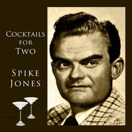 Cover for Jones Spike · Cocktails for Two-spike Jones and His City Slick (CD)