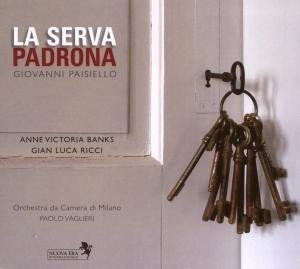 Cover for Vaglieri, Paolo / Orchestra Da Camera Di Milano · Paisiello: La Serva Padrona (CD) [Digipack] (2012)