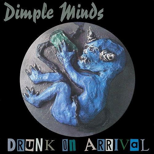 Drunk on Arrival - Dimple Minds - Musik - - 4013859382261 - 13. April 2018