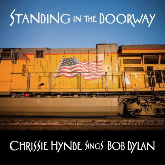 Cover for Chrissie Hynde · Standing in the Doorway: Chrissie Hynde sings Bob Dylan (LP) (2021)