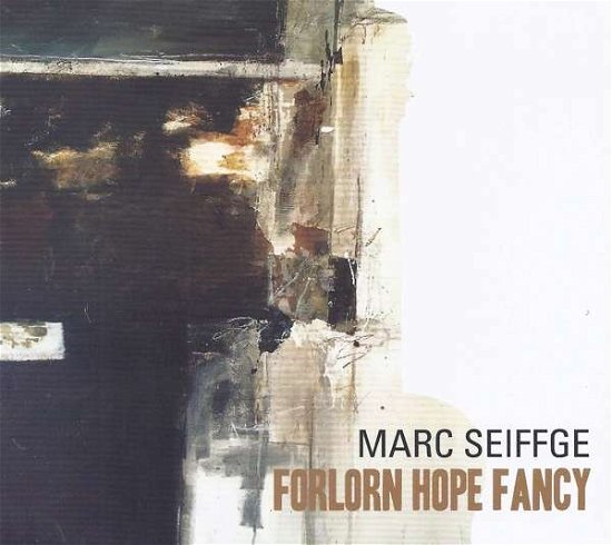 Cover for Marc Seiffe · Forlorn Hope Fancy (CD) (2018)