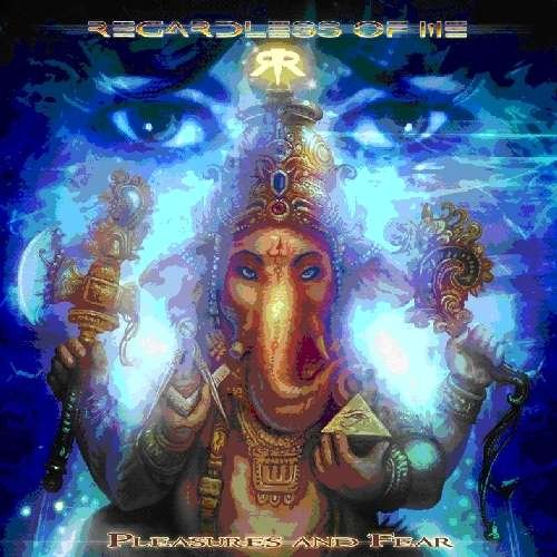 Cover for Regardless of Me · Pleasures And Fear (CD) [Digipak] (2011)