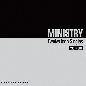 Twelve Inch Singles - Expanded Edition - Ministry - Music - CLEOPATRA - 4526180188261 - February 18, 2015