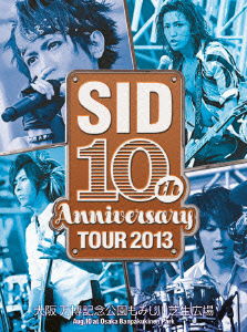 Cover for Sid · 10th Anniversary Tour 2013 -osaka (MDVD) [Japan Import edition] (2014)