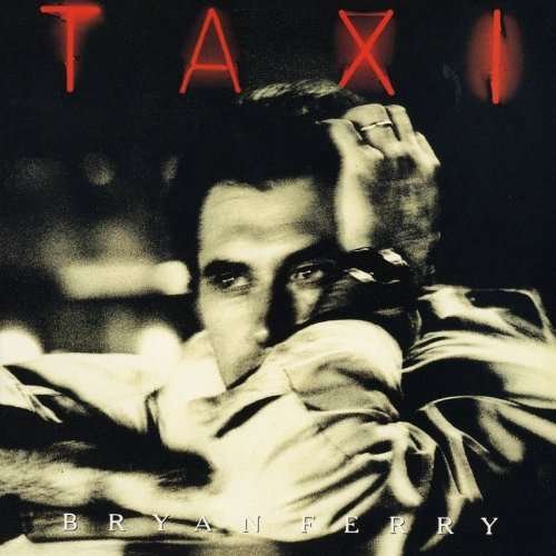 Cover for Bryan Ferry · Taxi (CD) [Limited edition] (2007)