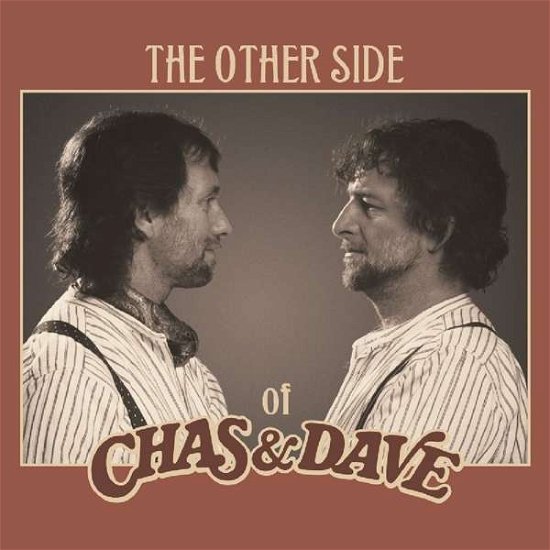 Cover for Chas &amp; Dave · The Other Side Of Chas &amp; Dave (LP) (2019)