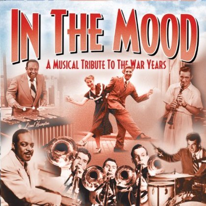 Cover for In the Mood-a Musical Tribute to the War Years / V · In The Mood (CD) (2013)