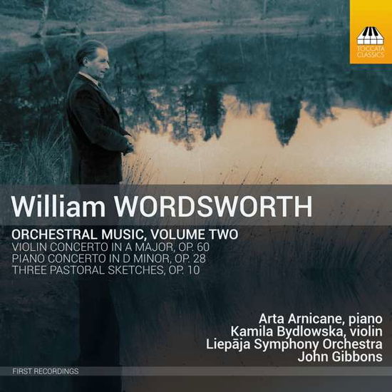 Cover for Arnicane / Gibbons / Liepaja Symphony Orchestra · William Wordsworth: Orchestral Music. Volume Two (CD) (2019)