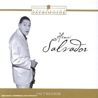 Cover for Salvador Henri · Faut Rigoler (CD) (2013)