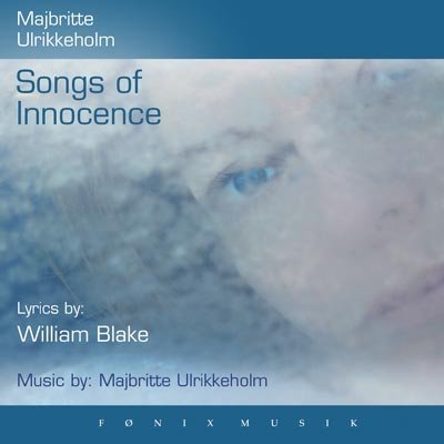 Songs of Innocence - Majbritte Ulrikkeholm - Música - FONIX MUSIC - 5709027212261 - 4 de julio de 2005