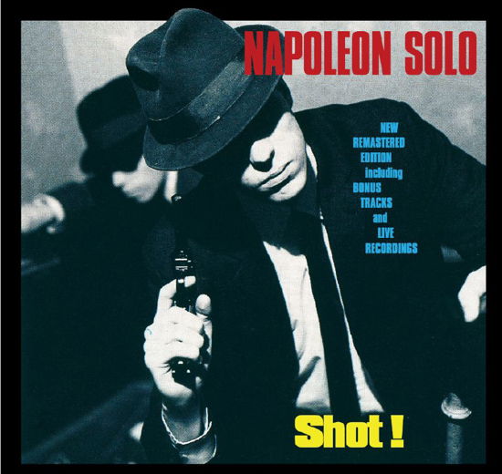 Cover for Napoleon Solo · Shot! (+bonus) (CD) (2011)