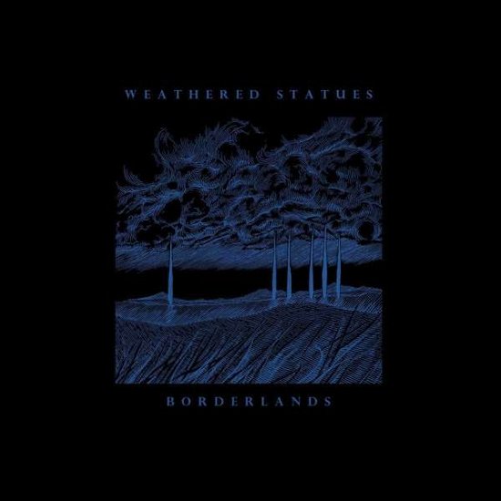 Weathered Statues · Borderlands (LP) [Limited edition] (2018)