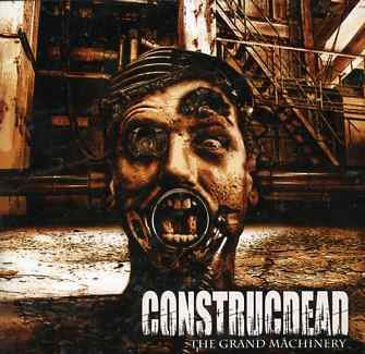 Cover for Construcdead · The Grand Machinery (CD) (2005)