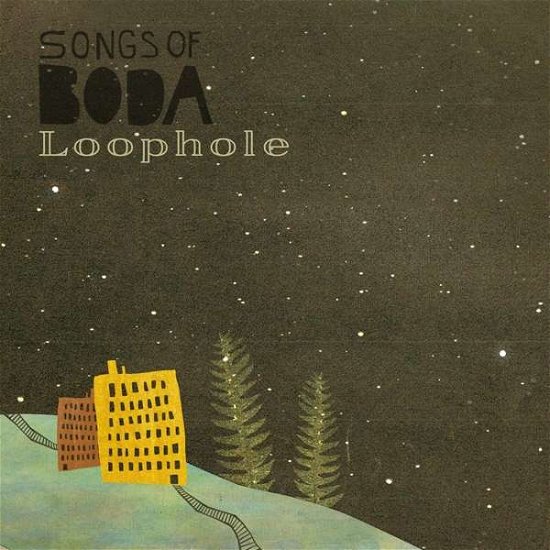 Cover for Songs Of Boda · Loophole (LP) [Limited edition] (2017)