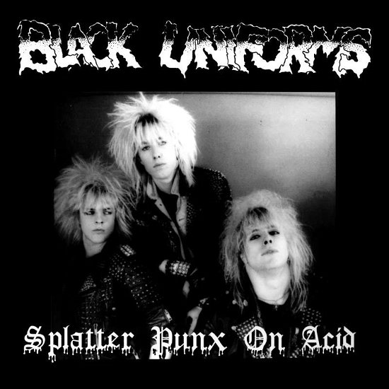 Splatter Punx On Acid - Black Uniforms - Musikk - REGAIN - 7350057888261 - 26. januar 2024