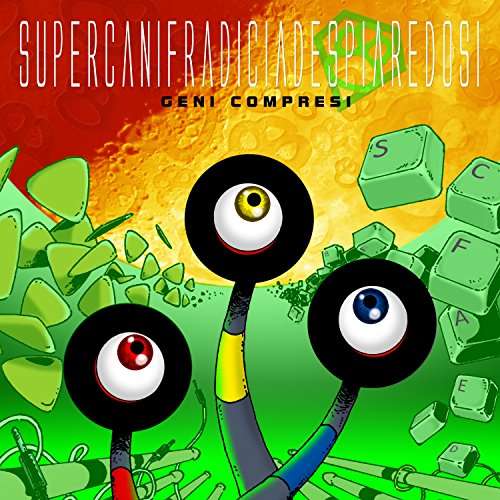 Cover for Supercanifradiciadespiaredosi · Geni Compresi (CD) (2017)