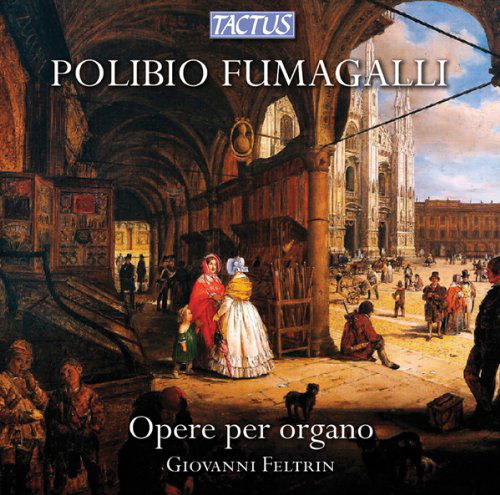 Cover for Fumagalli / Feltrin · Organ Works (CD) (2013)