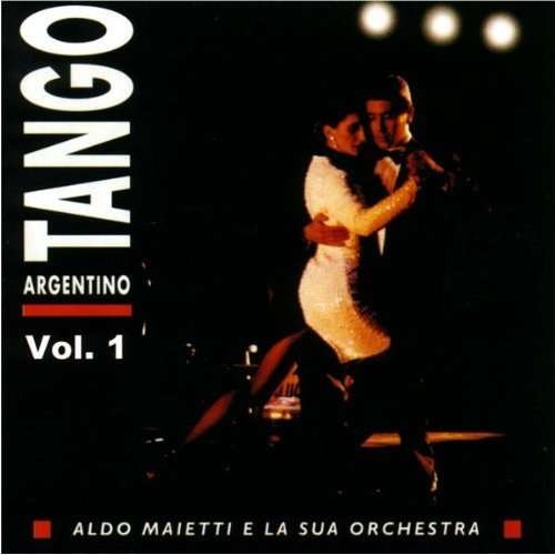 Tango Argentino Vol. 1 - Maietti Aldo E La Sua Orchestra - Música - Dv More - 8014406022261 - 