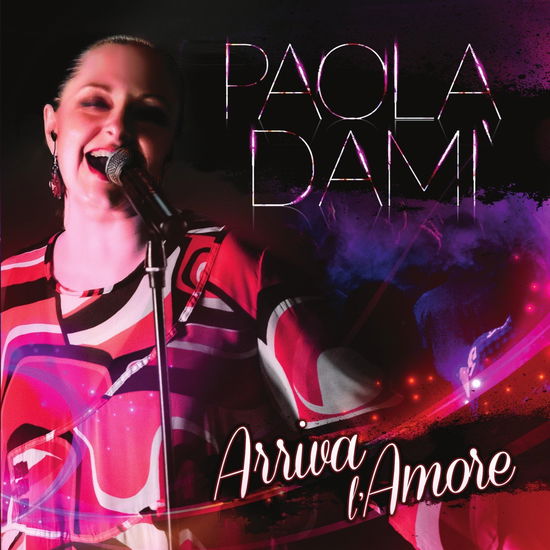 Cover for Dami Paola · Arriva L' Amore (CD) (2015)