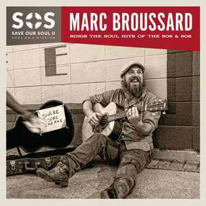 S.O.S. Save Our Soul Ii - Marc Broussard - Musik - GO ENTERTAIN - 8713762704261 - 29 september 2016