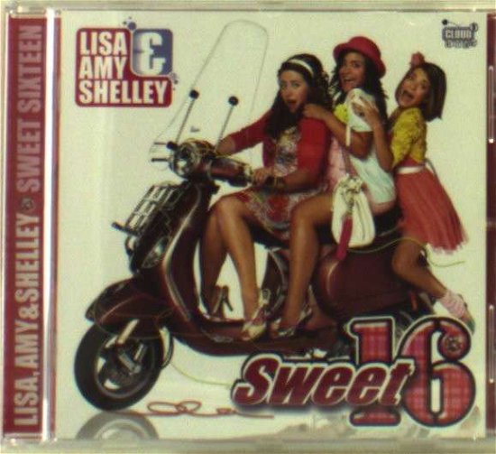 Cover for Lisa / Amy / Shelly · Sweet 16 (CD) (2011)
