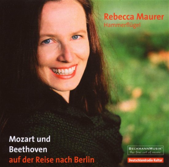 Cover for Rebecca Maurer · Mozart Und Beethoven Auf Der Reise Nach Berlin (CD) (2018)