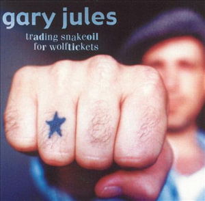 Trading Snakeoil for Wolfticke - Gary Jules - Musiikki - MODULAR - 9399066320261 - perjantai 20. marraskuuta 2009