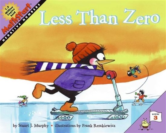 Less Than Zero - MathStart 3 - Stuart J. Murphy - Książki - HarperCollins Publishers Inc - 9780060001261 - 14 sierpnia 2003