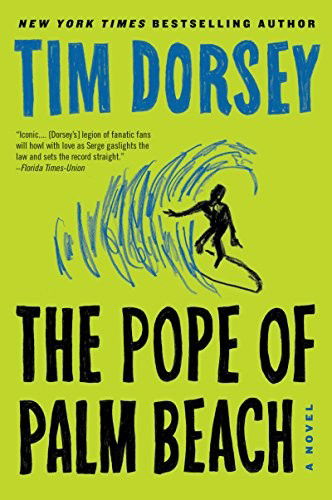Cover for Tim Dorsey · The Pope of Palm Beach: A Novel - Serge Storms (Pocketbok) (2018)
