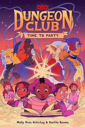 Cover for Molly Knox Ostertag · Dungeons &amp; Dragons: Dungeon Club: Time to Party (Gebundesens Buch) (2024)