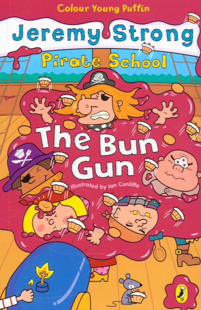 Cover for Jeremy Strong · Pirate School: The Bun Gun - Pirate School (Paperback Book) (2005)