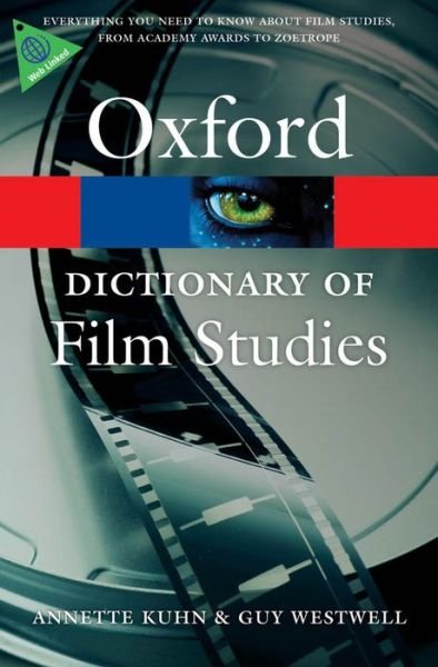 A Dictionary of Film Studies - Kuhn - Books - Oxford University Press - 9780199587261 - September 8, 2012
