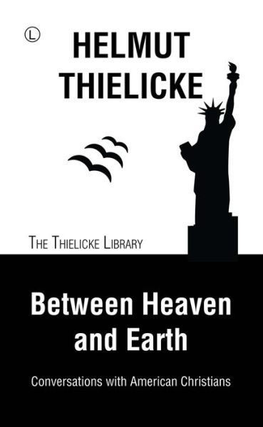 Cover for Helmut Thielicke · Between Heaven and Earth (Hardcover Book) (1969)