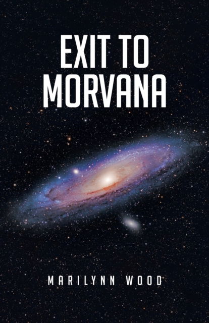 Cover for Marilynn Wood · Exit to Morvana (Paperback Book) (2021)