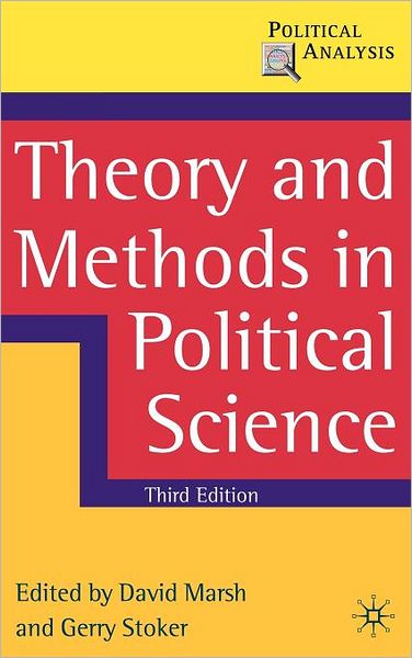 Cover for David Marsh · Theory and Methods in Political Science - Political Analysis (Hardcover Book) [3rd ed. 2010 edition] (2010)