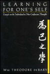 Cover for Wm. Theodore De Bary · Learning for Oneself: Essays on the Individual in Neo-Confucian Thought (Gebundenes Buch) (1991)