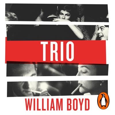 Cover for William Boyd · Trio (Hörbuch (CD)) [Unabridged edition] (2020)