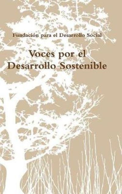 Cover for Fundacion Para El Desarrollo Social · Voces Por El Desarrollo Sostenible (Hardcover bog) (2017)