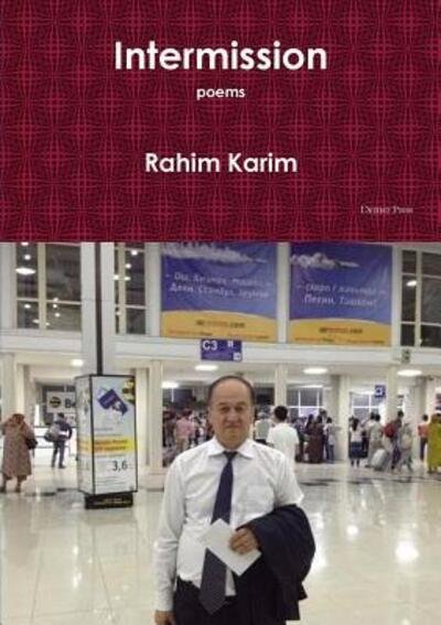 Rahim Karim · Intermission (Paperback Book) (2018)